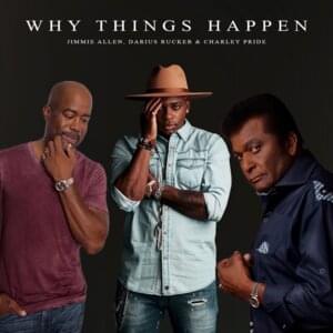 Why Things Happen - Jimmie Allen, Darius Rucker & Charley Pride