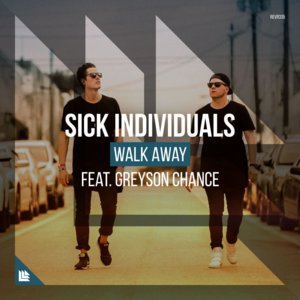 Walk Away - Sick Individuals (Ft. Greyson Chance)