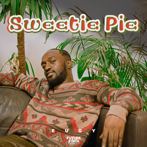 Sweetie Pie - Eugy Official