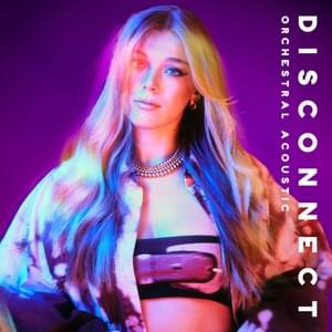 Disconnect (Orchestral Acoustic) - Becky Hill