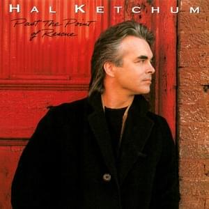 She Found the Place - Hal Ketchum