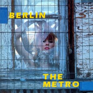 The Metro - Berlin