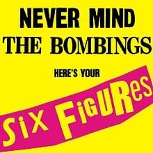 Never Mind the Bombings, Here’s Your Six Figures - United Nations (Band)