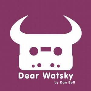 Dear Watsky - Dan Bull