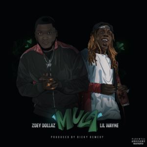 Mula (Remix) - Zoey Dollaz (Ft. Lil Wayne)