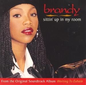 Sittin’ Up in My Room - Brandy