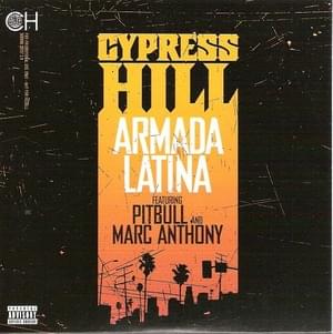 Armada Latina - Cypress Hill (Ft. Marc Anthony & Pitbull)