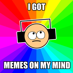 Memes On My Mind - Alexis Saucedo