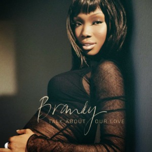 Talk About Our Love - Brandy (Ft. Kanye West)