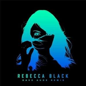 The Great Divide (Dave Audé Remix) [Radio Edit] - Rebecca Black (Ft. Dave Audé)