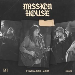 Abide (Live) - Mission House (Ft. Aaron Williams)