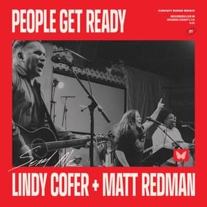 People Get Ready (Live) - Lindy Cofer & Circuit Rider Music (Ft. Matt Redman)