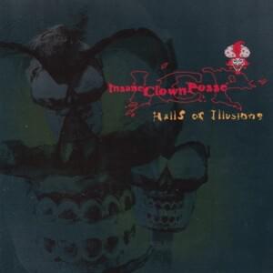 Halls of Illusions (Back to Reality Mix) - Insane Clown Posse