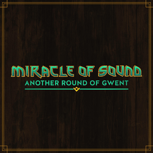 Another Round of Gwent - Miracle of Sound