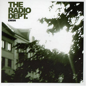 Ewan - The Radio Dept.