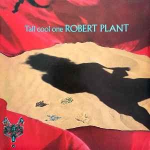 Tall Cool One - Robert Plant