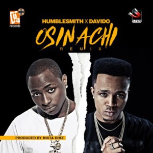 Osinachi (Remix) - Humblesmith (Ft. Davido)