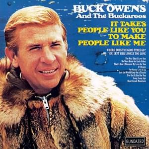 It Takes People Like You (To Make People Like Me) - Buck Owens