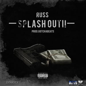 Splash Out 2.0 - Russ Millions