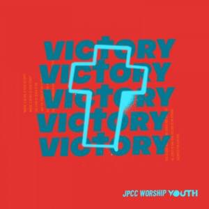 Victory - JPCC Worship Youth