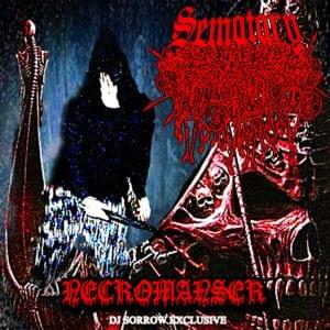 NECROMANSER - Sematary