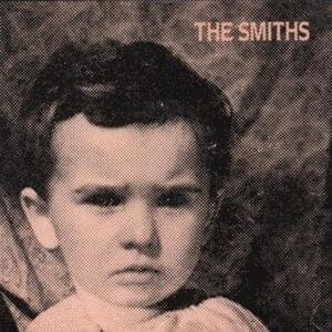 That Joke Isn’t Funny Anymore - The Smiths