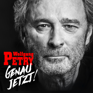 Genau hier, genau jetzt - Wolfgang Petry