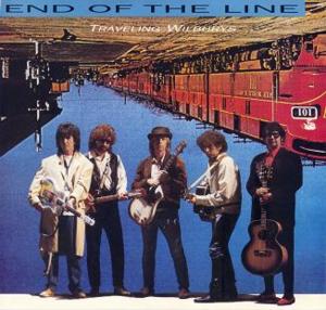 End of the Line - Traveling Wilburys