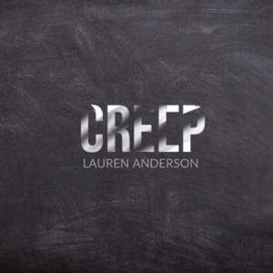 Creep - Lauren Anderson