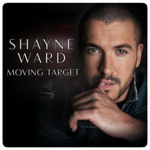 Moving Target - Shayne Ward