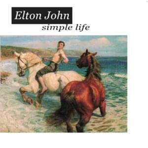 Simple Life - Elton John