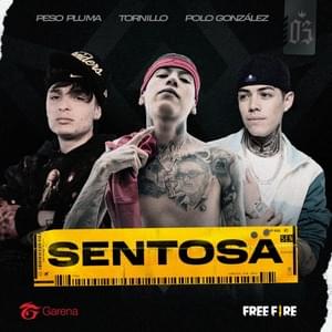 Sentosa - Peso Pluma, Tornillo & Polo González (Ft. Garena Free Fire)