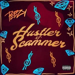 Hustler Vs. Scammer - Peezy