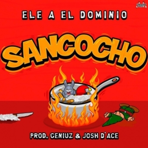 Sancocho - Ele A El Dominio