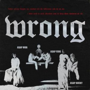 A$AP MOB - WRONG TURKISH TRANSLATION (TÜRKÇE ÇEVİRİ) - Lyrxo Türkçe Çeviri