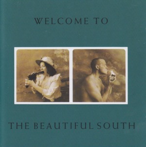 I Love You (But You’re Boring) - The Beautiful South