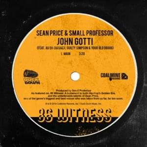 John Gotti - Sean Price & Small Professor (Ft. AG Da Coroner, Guilty Simpson & Your Old Droog)