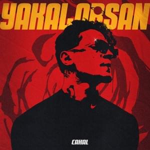 YAKALARSAN - Cakal