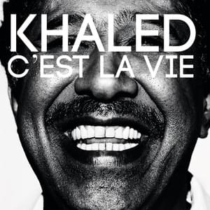 C’est la vie - Khaled - خالد