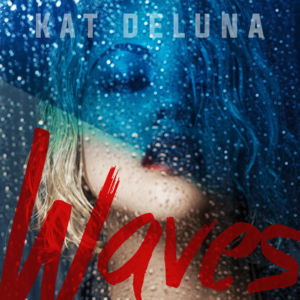 Waves - Kat DeLuna