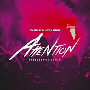 ​attention (Disclosure Remix) - Omah Lay & Justin Bieber