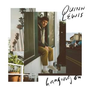 Hanging On - Quinn Lewis