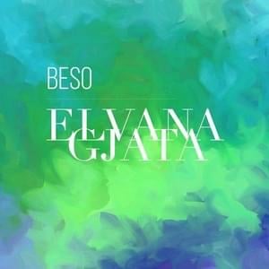 Beso - Elvana Gjata (Ft. 2po2)