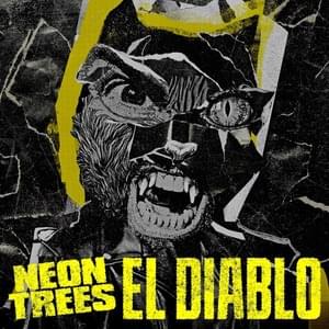 El Diablo - Neon Trees