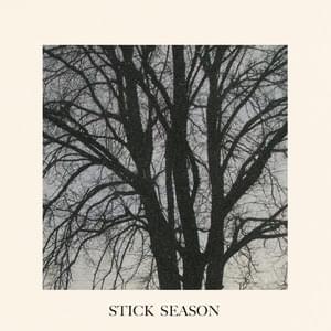 Stick Season - Our Last Night