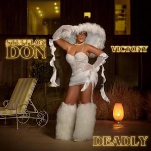 Deadly - Stefflon Don (Ft. Victony)