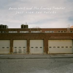 Just Sign the Papers - Aaron West & the Roaring Twenties