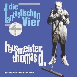 Hausmeister Thomas D - Die Fantastischen Vier