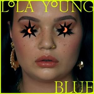 Blue (2AM) - Lola Young