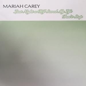 Last Night a DJ Saved My Life (Radio Edit) - Mariah Carey (Ft. Busta Rhymes, DJ Clue & Fabolous)